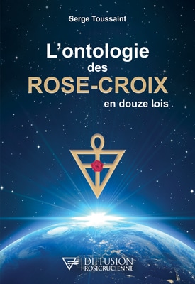 Couverture du livre L'ontologie des Rose-Croix en douze lois