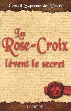 Les Rose-Croix lèvent le secret