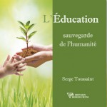 L’éducation : sauvegarde de l’humanité