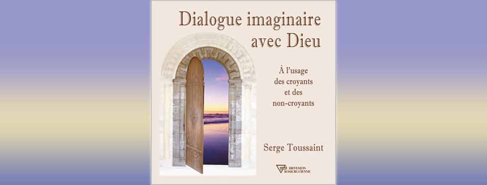 Lire la suite à propos de l’article Dialogue imaginaire avec Dieu