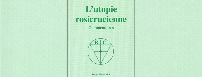 Lire la suite à propos de l’article L’utopie rosicrucienne – Commentaires