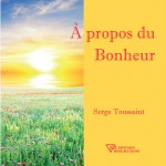 A propos du bonheur