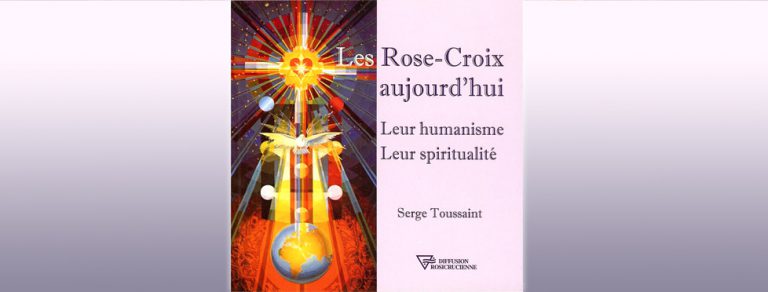 Les Rose-Croix : leur humanisme, leur spiritualitéi