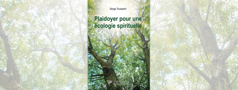 Lire la suite à propos de l’article Plaidoyer pour une écologie spirituelle