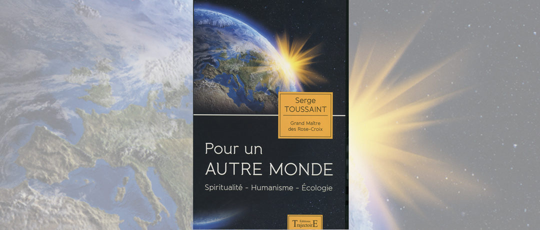 Pour un autre monde / Spiritualité – Humanisme – Écologie