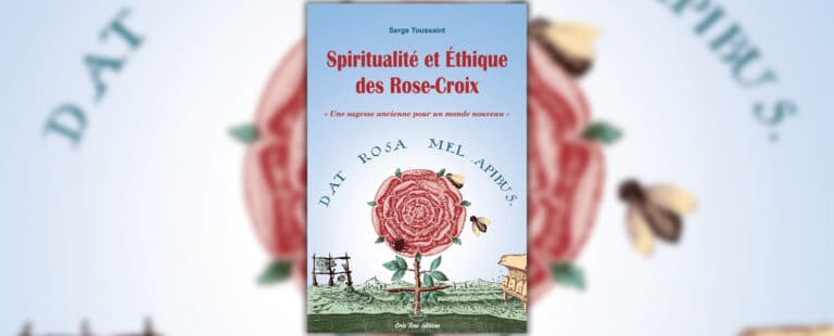 Lire la suite à propos de l’article Spiritualité et Éthique des Rose-Croix